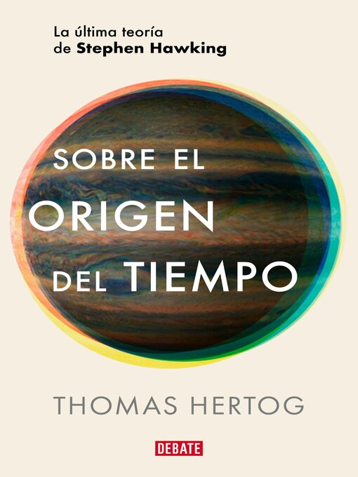 Title details for Sobre el origen del tiempo by Thomas Hertog - Available